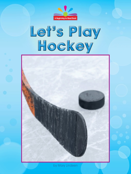 Title details for Let's Play Hockey by Mary Lindeen - Available